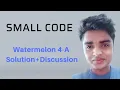 Watermelon-4A Codeforces Solution with basics discussion solution