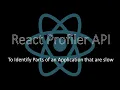 React Profiler API To measure the metrics of component