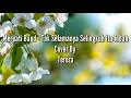 Download Lagu Lirik Lagu Merpati Band - Tak Selamanya Selingkuh Itu Indah Cover || Tereza Fahlevi