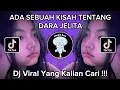 Download Lagu DJ ADA SEBUAH KISAH TENTANG DARA JELITA | DJ CINDERELLA VIRAL TIKTOK!!!