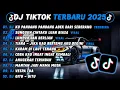 DJ TIKTOK TERBARU 2025- 🎵 DJ CINTA DARI SEBERANG 🎵 DJ SUNGGUH CINTAKU LUAR BIASA FULL ALBUM
