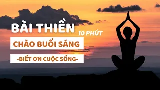 Download [Thiền] Bài thiền buổi sáng: Biết ơn và Yêu thương MP3