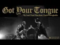 Download Lagu Me and That Man - Got Your Tongue feat. Chris Georgiadis