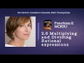 Functions 2 6 Multiplying and Dividing rational expressions