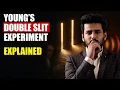 Young s Double-Slit Experiment The Strangest Truth in Science Sufitramp Sufiyan Alam