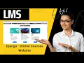 Django - Online Courses Website Learning Management System Website Platform