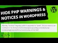 How to hide PHP Warnings and Notices in WordPress