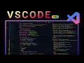VSCode GOD Mode Transform VSCode into a Visual Masterpiece Best Themes Fonts and Customizations
