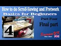 How to do Scroll-Sawing and Fretwork Basics for Beginners Part Four