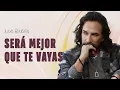 Los Bukis - Será mejor que te vayas | Lyric video