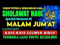 Lagu SHOLAWAT PENARIK REZEKI PALING DAHSYAT, Sholawat Nabi Muhammad SAW, SALAWAT JIBRIL PALING MERDU
