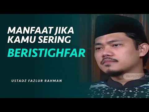 Memohon Ampun Kepada Allah dengan Selalu Beristighfar