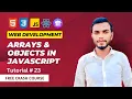 Arrays Objects in JavaScript Web Development Course 2023 Lecture - 23
