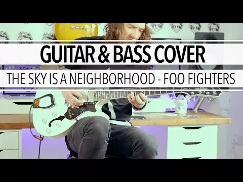 Download MP3 The Sky Is A Neighborhood - Foo Fighters (Guitar \u0026 Bass Cover)