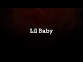 Lil Baby - Sum 2 Prove (Lyrics)