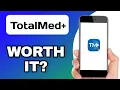 TOTALMED APP REVIEW - WORTH USING EXPLAINED