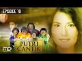 Putri Cantik - Episode 10