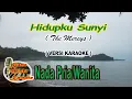 Lagu Hidupku Sunyi | The Mercys | Versi Karaoke