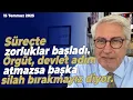 Download Lagu Süreçte zorluklar başladı. Örgüt, devlet adım atmazsa başka silah bırakmayız diyor.
