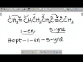 Naming Alkenes and Alkynes on the same Compound How to name Compounds with Double and Triple bond