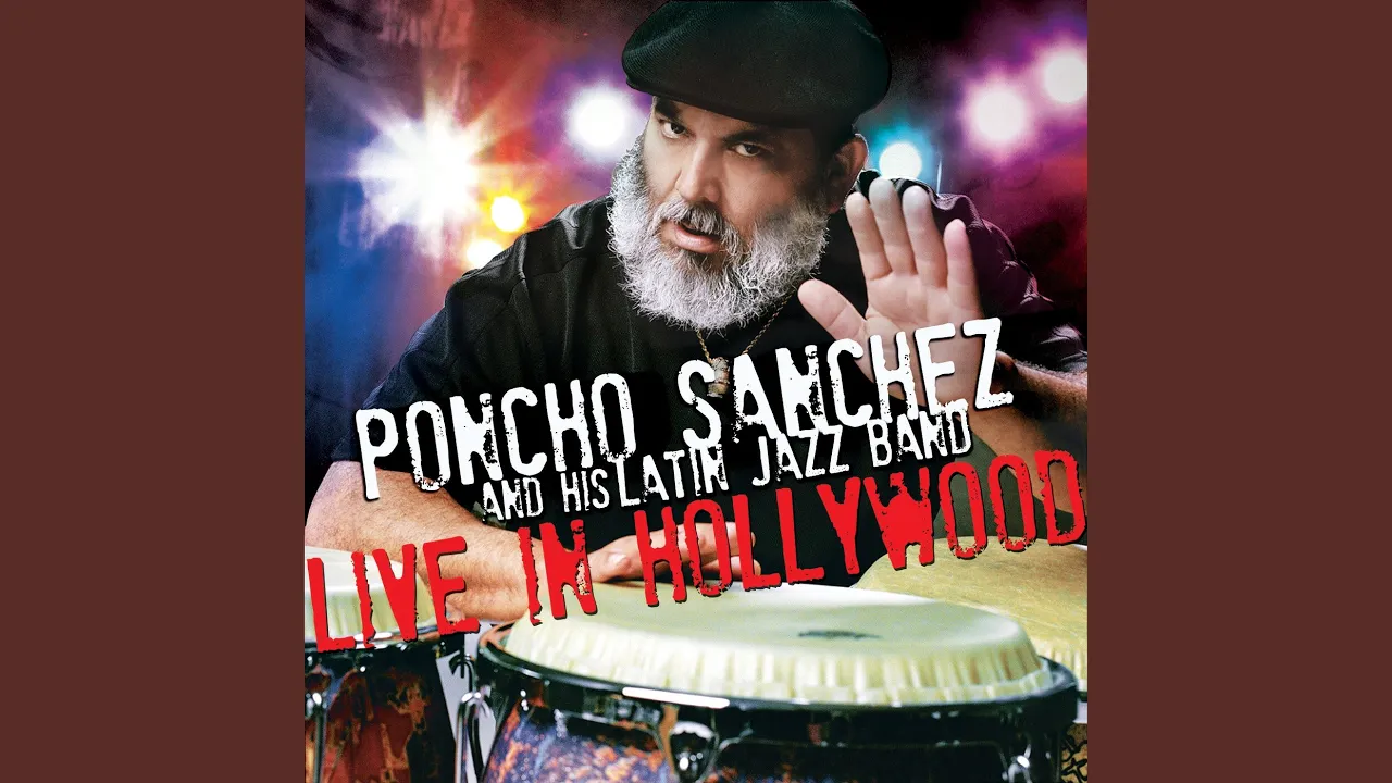 Poncho Sanchez Medley Poncho Sanchez Medley