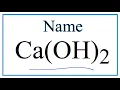 How to Write the Name for Ca OH 2