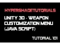 101-HyperShadeTutorials-Unity 3D-Weapon Customization Menu Java Script - Part 4 of 16