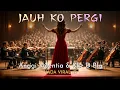 Lagu JAUH KO PERGI - Anggi Valentia | Versi Orkestra Megah Paling Dalam | Cover Nada Viral ID
