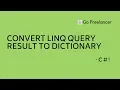 Convert Linq Query Result to Dictionary