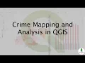 Crime Mapping Analysis in QGIS