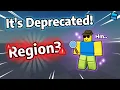 Region3 Is Deprecated What Do You Use Roblox Studio