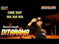 Download Lagu DJ JINGGLE DITARAMA PRO SOUND Ngantang | One Day x Na Na Na by KELUD PRODUCTION