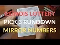 Pick 3 Rundown With Mirror Numbers For The Illinois Lottery