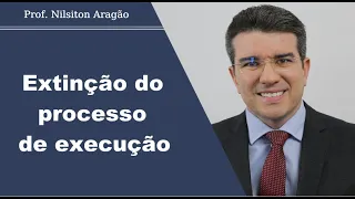Extinção do processo de execução