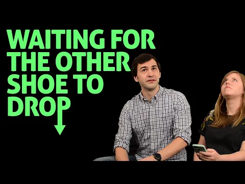 Waiting For The Other Shoe To Drop thumbnail