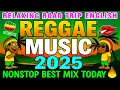Download Lagu BEST REGGAE MIX 2025 ⭐ OLDIES BUT GOODIES REGGAE SONGS ⚡ BEST NEW REGGAE LOVE SONGS 2025