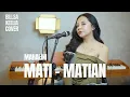 Download Lagu MATI-MATIAN - MAHALINI | COVER BY BILLSA KEELIA