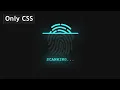 CSS Fingerprint Scanner Animation Effects Html CSS Animation Easy Editing Tutorial