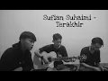 Download Lagu Sufian Suhaimi - Terakhir (cover) muhammaddenie