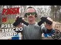 P365 XMACRO COMP vs P365X Which One Should You Carry