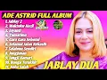 Download Lagu Ade Astrid Full Album Terbaru 2025 | JABLAY DUA | Lagu Sunda Pop Terbaik \u0026 Viral
