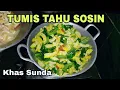 Download Lagu Resep Tumis Tahu Sawi Hijau Sosin khas Sunda