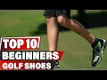 Golf Shoes for Beginner Best Golf Shoes for Beginners 2025 Buying Guide