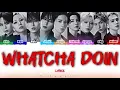 JO1 - WHATCHA DOIN [Lyrics]