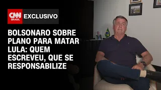 Bolsonaro sobre plano para matar Lula: Quem escreveu, que se responsabilize | CNN 360º