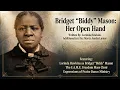 August 16 2026 9 00AM Bridget Biddy Mason Her Open Hand