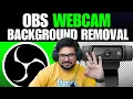 WEBCAM Remove OBS Webcam Background without green screen in OBS Studio
