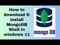 How to download install MongoDB Shell in windows 11
