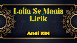 laila se manis lirik andi kdi lagu madura viral 