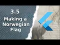 3 5 Making a Norwegian Flag in Flutter The Complete FREE Flutter Course